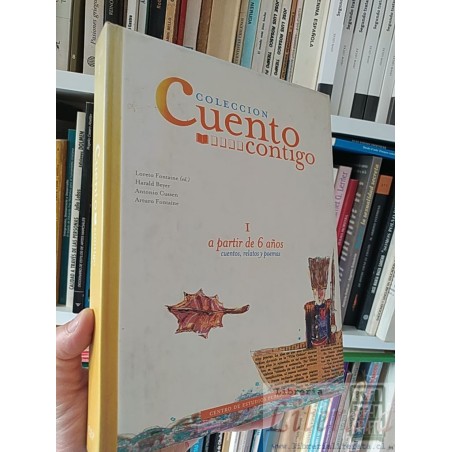 Cuento Contigo 1 a partir de 6 años Loreto Fontaine ed TAPAS DURAS A COLORES Centro de Estudios Publicos
