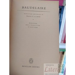 Selected Verse Baudelaire / ed Francis Scarfe Penguin Books EN INGLES 269 páginas