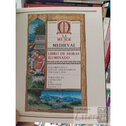La mujer medieval Libro de horas iluminado Ed. Sally Fox Mondadori España SA tapas duras ilustrado colores