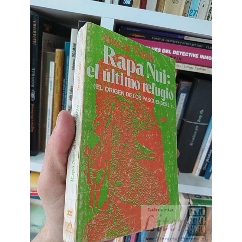 Rapa Nui el último refugio origen pascuenses Oscar Fonk Zigzag 1974