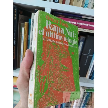 Rapa Nui el último refugio origen pascuenses Oscar Fonk Zigzag 1974