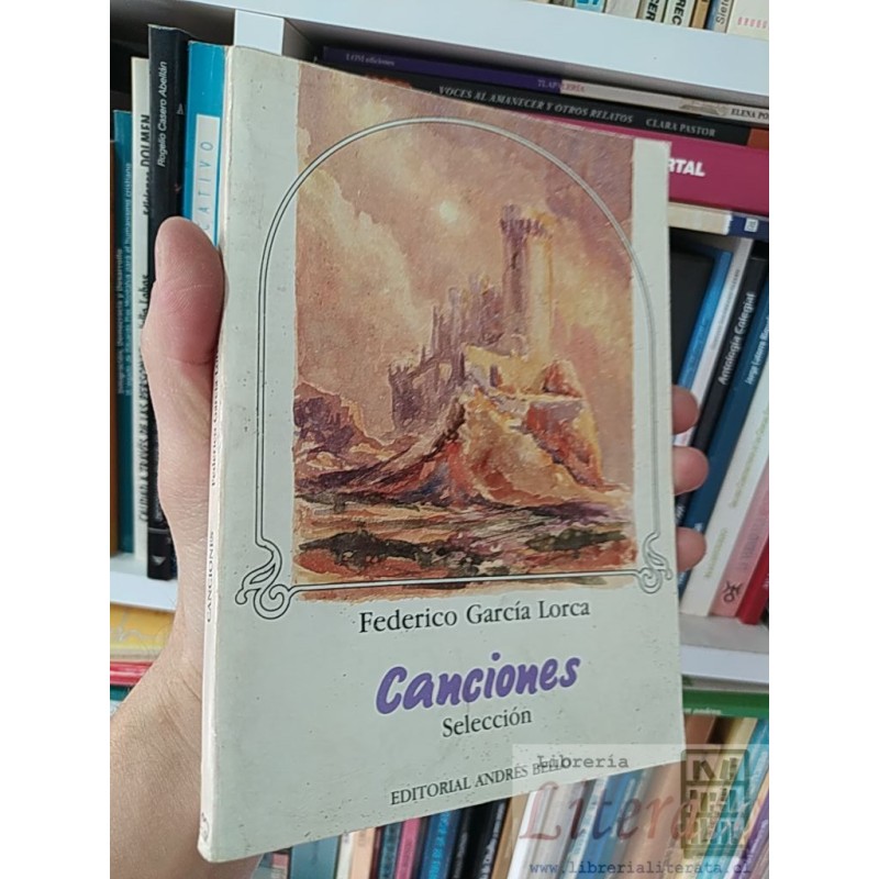 Canciones Selección Federico García Lorca Editorial Andrés Bello