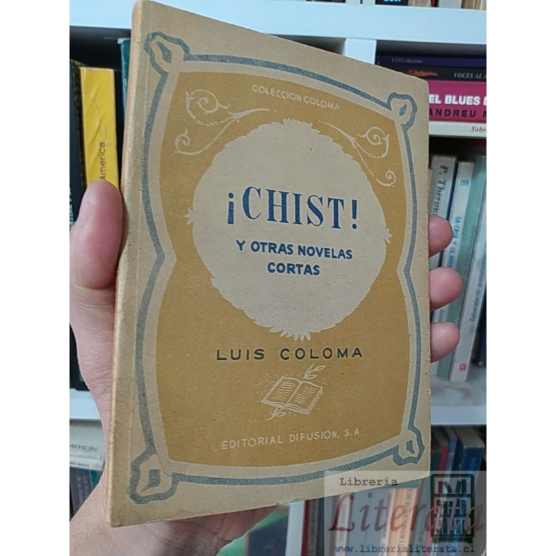 Chist y otras novelas cortas Luis Coloma Editorial Difusión, S A