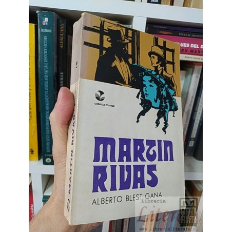 Martin Rivas Alberto Blest Gana Gabriela Mistral ediciones 429 páginas