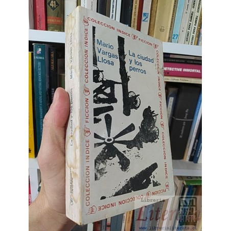 La ciudad y los perros Mario Vargas Llosa Colección Índice Ficción 345 páginas