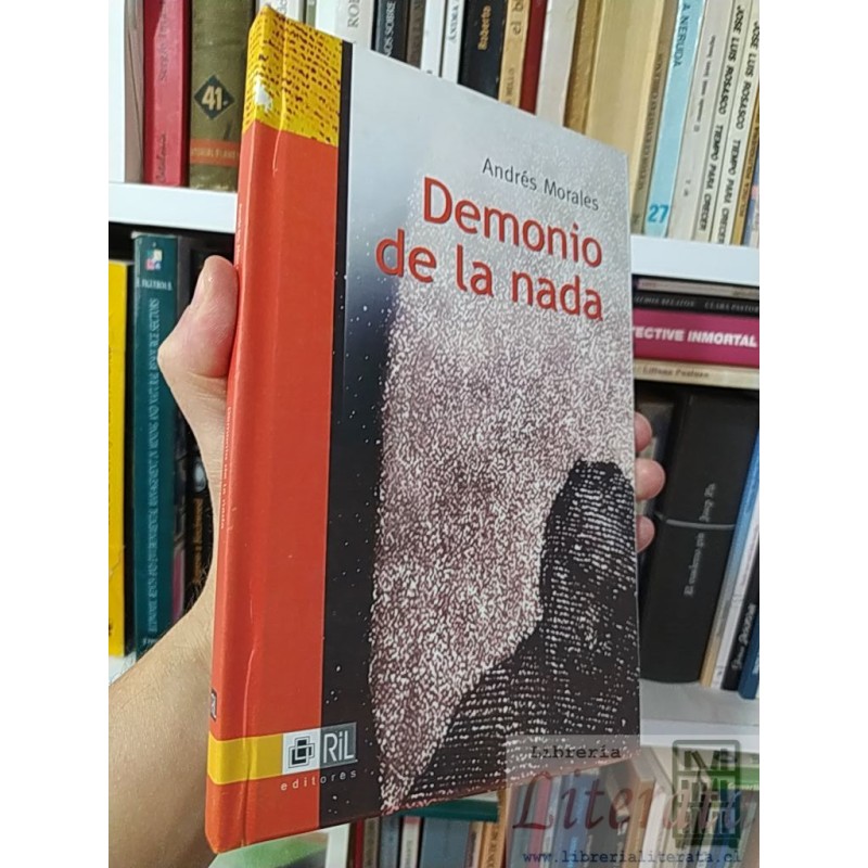 Demonio de la nada Andres Morales firmado y dedicado por autor RiL editores tapas duras