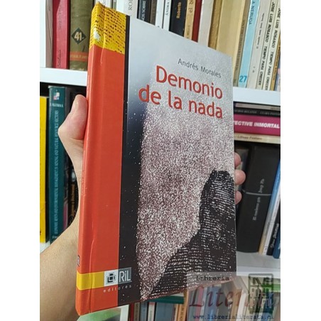 Demonio de la nada Andres Morales firmado y dedicado por autor RiL editores tapas duras