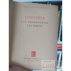 Lisistrata Las Tesmoforias Las Ranas Aristófanes Editorial Losada tapas duras