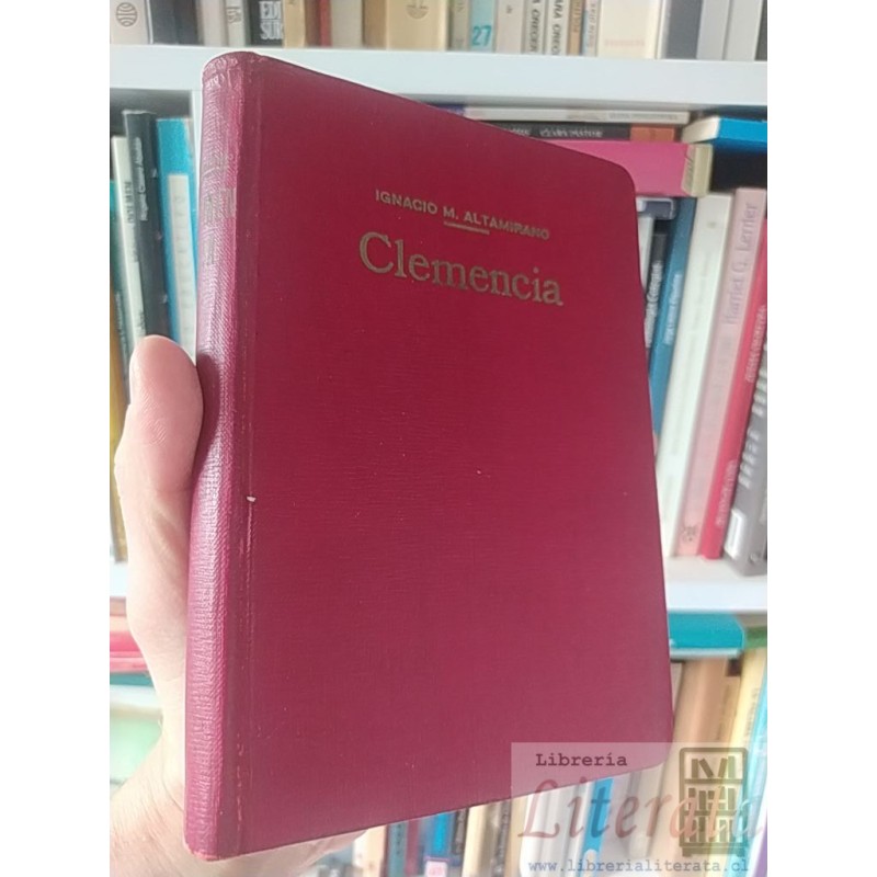 Clemencia Ignacio Manuel Altamirano Editora Nacional 1951 forrado
