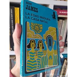 La edad madura La casa natal Henry James Ed. Corregidor