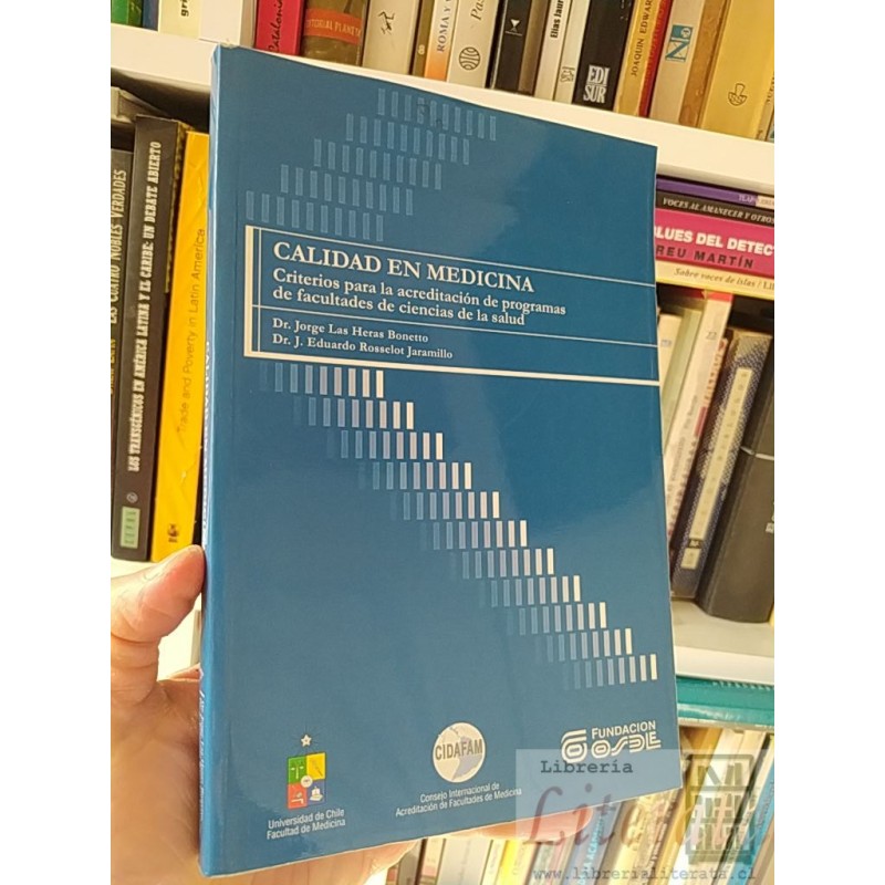 Calidad en medicina Dr Jorge Las Heras Bonetto, Dr J Eduardo Rosselot Jaramillo Criterios para la acreditación de progra