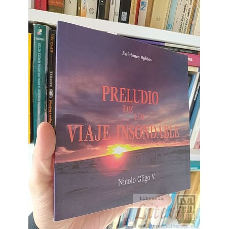 Preludio de un viaje insondable Nicolo Gligo V Ediciones Byblos