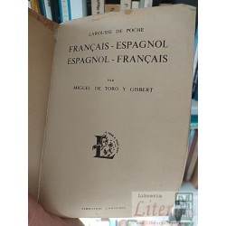 Larousse de poche français - espagnol espagnol - français Miguel de Toro y Gisbert Je semea the a tout ven Librairie Lar