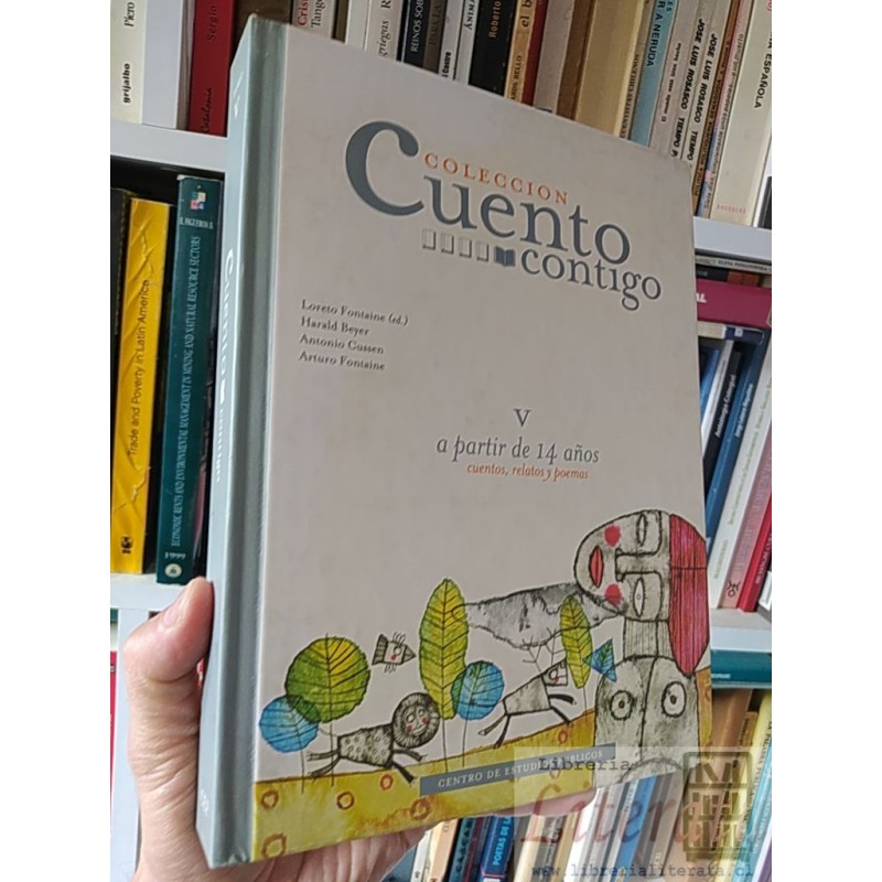 Colección cuento contigo 5 TAPA DURA Loreto Fontaine, Harald Beyer, Antonio Cussen, Arturo Fontaine Centro de Estudios P