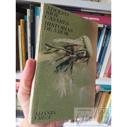 Historias de amor Adolfo Bioy Casares Alianza Emece