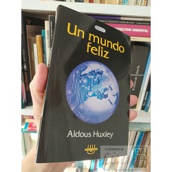 Un mundo feliz Aldous Huxley Origen Unilibro