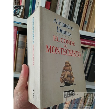 El conde de Montecristo Alejandro Dumas Debate formato grande 1155 páginas