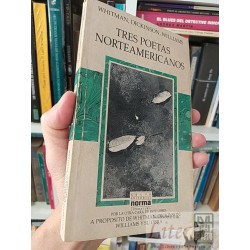 Tres poetas norteamericanos Whitman, Dickinson, Williams...