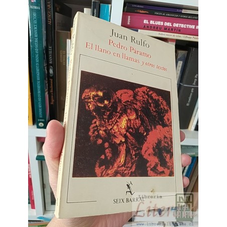 Pedro Páramo El llano en llamas y otros textos Juan Rulfo Seix Barral 235 páginas