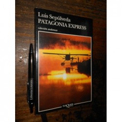 Patagonia Express Luis Sepúlveda Ed. Tusquets Edición Grande