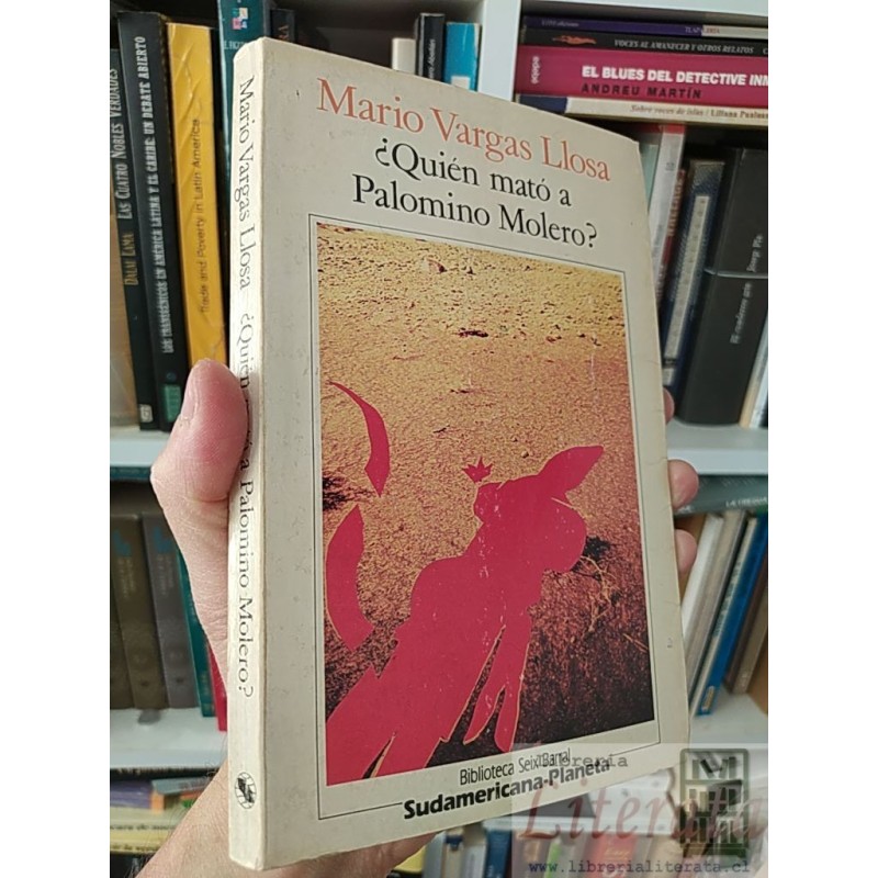 ¿Quién mató a Palomino Molero? Mario Vargas Llosa Biblioteca Seix Barral Sudamericana-Planeta