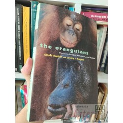 The orangutans their evolution, behavior, and future...