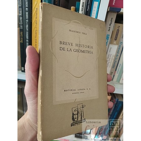 Breve historia de la geometria Francisco Vera Editorial losada