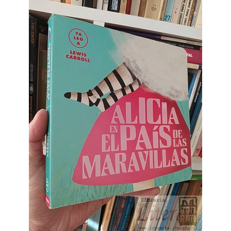 Alicia en el país de las maravillas Lewis Carroll Ya Leo ALMA tapas duras colores