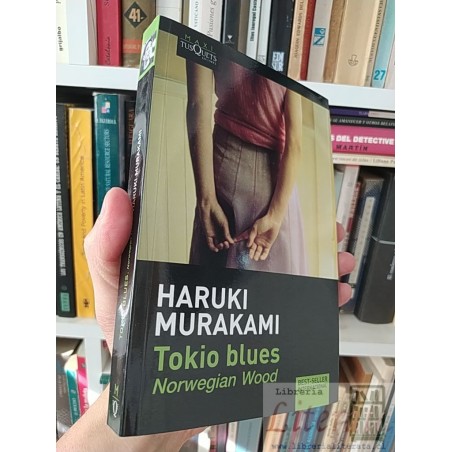 Tokio blues Norwegian Wood Haruki Murakami Maxi Tusquets editores 381 páginas