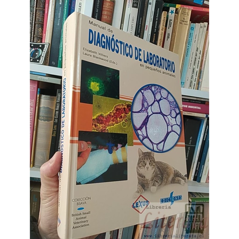 Manual de Diagnóstico de Laboratorio en pequeños animales Elizabeth Villiers, Laura Blackwood Colección Bsava British Sm