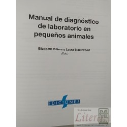 Manual de Diagnóstico de Laboratorio en pequeños animales Elizabeth Villiers, Laura Blackwood Colección Bsava British Sm