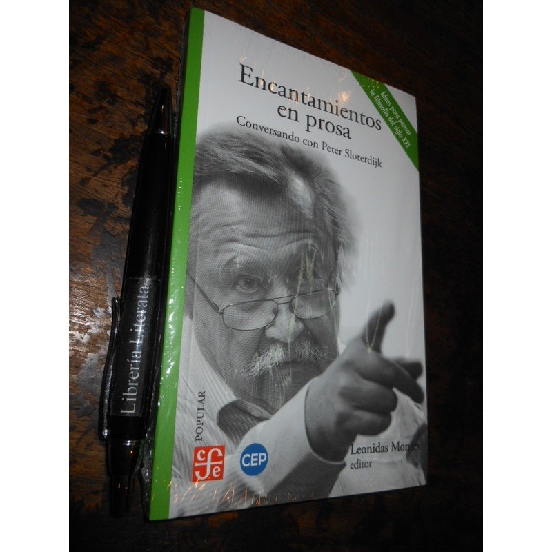 Encantamientos En Prosa Peter Sloterdijk Ed. Fondo De Cultur