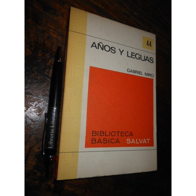 Años Y Leguas Gabriel Miro  Ed. Salvat (prólogo Mariano Baqu