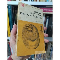Breve historia de la biología Isaac Asimov EUDEBA La...