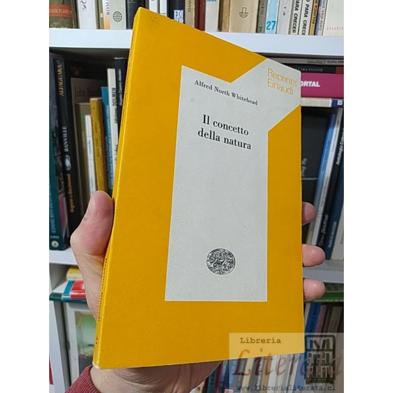 Il concetto della natura Alfred North Whitehead Reprints Einaudi EN ITALIANO