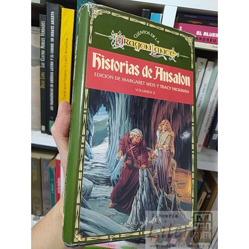 Cuentos de la Dragon Lance historias de Ansalon volumen 3 Margaret Weis y Tracy Hickman Timun Mas tapas duras