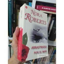 Arrastrado por el mar Nora Roberts Punto de lectura  491...