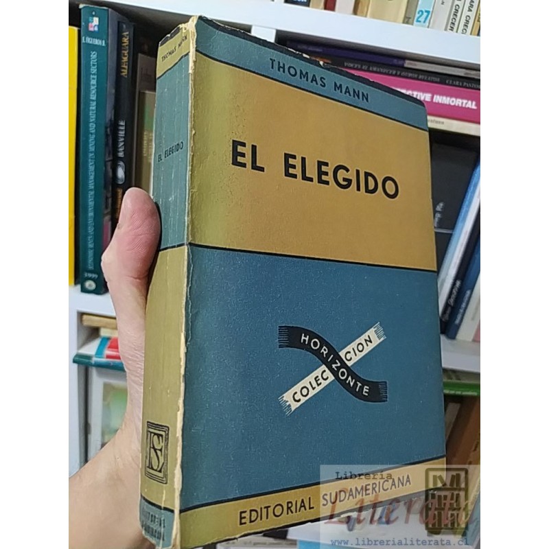 El elegido Thomas Mann Horizonte coleccion Editorial Sudamericana 323 páginas