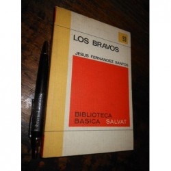 Los Bravos Jesús Fernández Santos Ed. Salvat