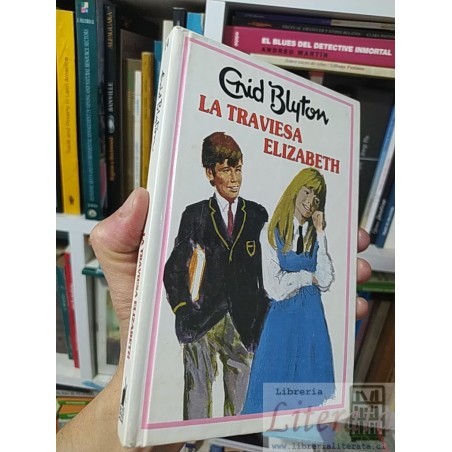 La traviesa Elizabeth Enid Blyton Ed. Molino tapas duras