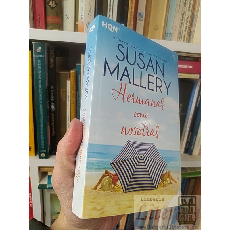 Hermanas como nosotras Susan Mallery HQN Autora Best Seller No 1 de The New York Times
