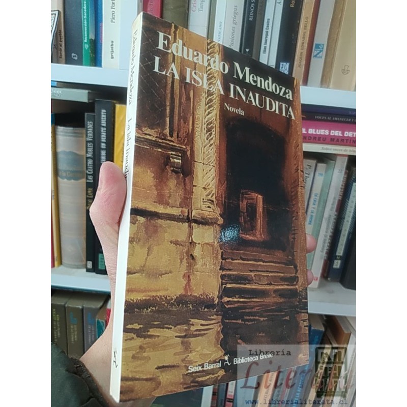 La isla inaudita Eduardo Mendoza Seix Barral Biblioteca Breve 236 páginas