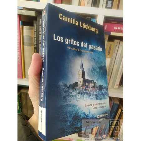 Los gritos del pasado Camilla Läckberg Oceano exprés Maeva 423 páginas