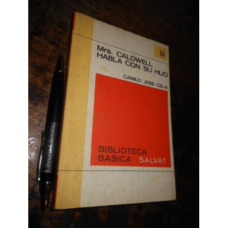 Mrs Caldwell Habla Con Su Hijo Camilo José Cela Ed. Salvat