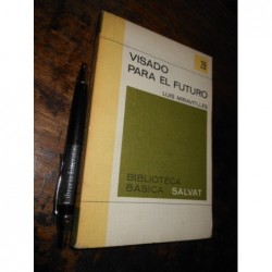 Visado Para El Futuro Luis Miravitlles Ed. Salvat