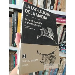 La Estructura de la Magia Volumen I Lenguaje y Terapia...