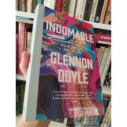 Indomable - Deja de complacer, empieza a vivir Glennon...
