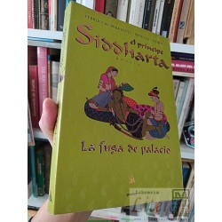 El príncipe Siddharta - La fuga de palacio Ferruccio...