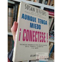 Aunque tenga Miedo ¡Conecstese! Susan Jeffers Atlantida...