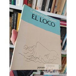 El Loco Gibran Khalil Gibran Pomaire